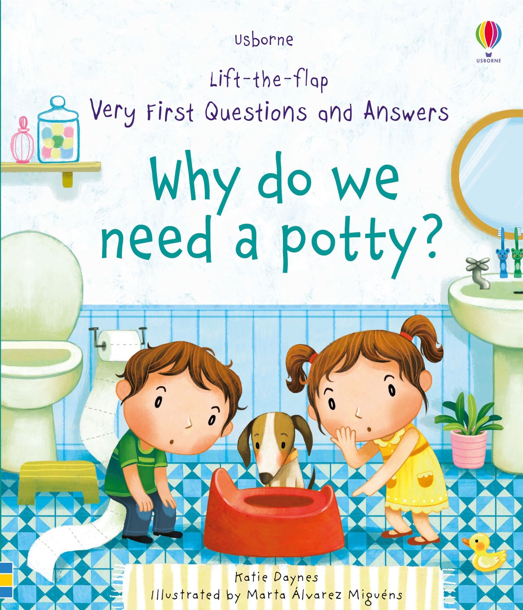 Why do we need a potty?, carte cu clapete, Usborne