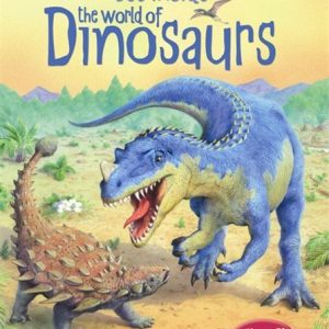 See Inside the World of Dinosaurs