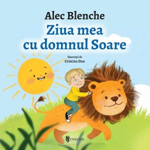 Ziua mea cu Domnul Soare UNIVERS