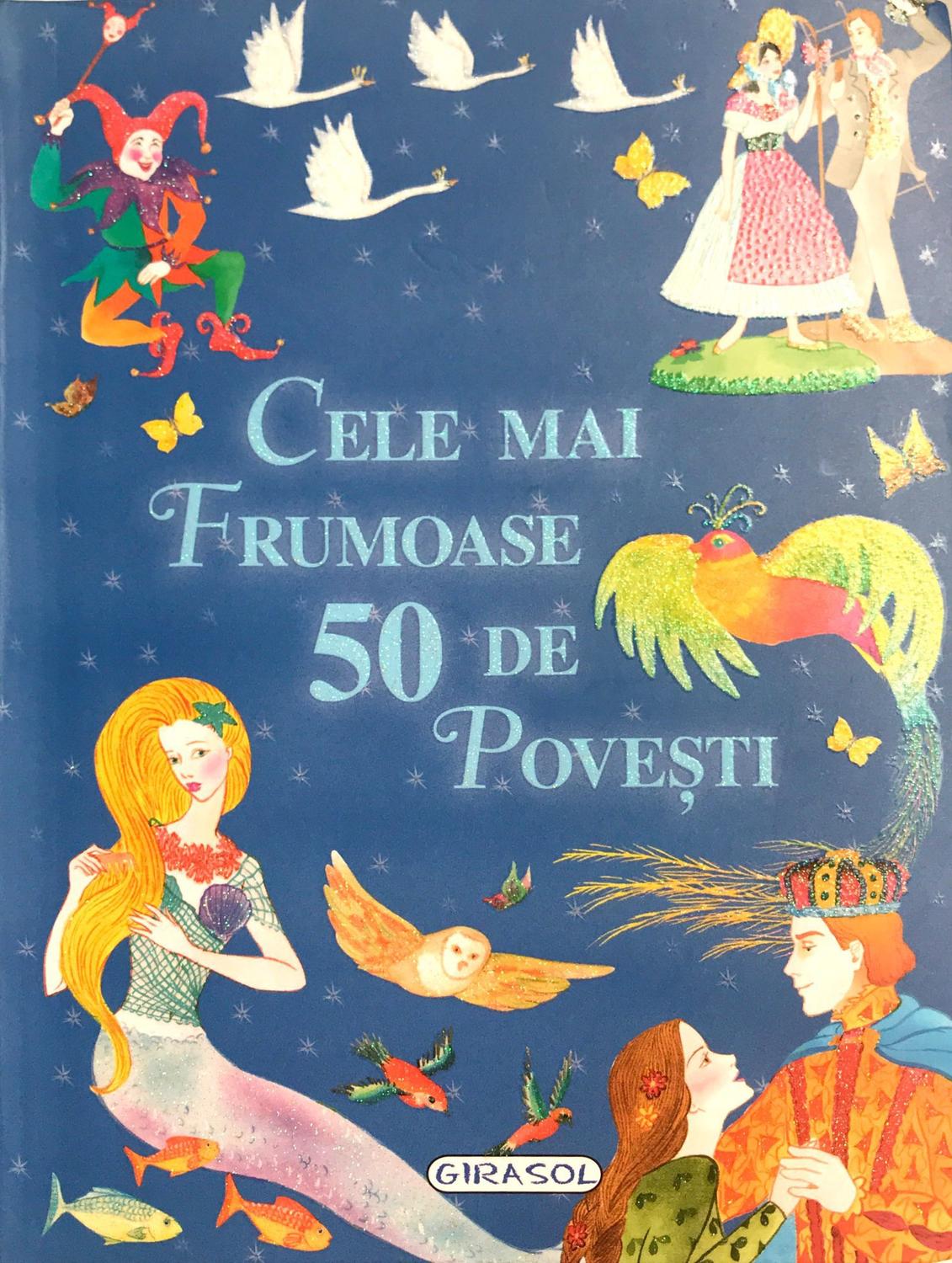 Cele mai frumoase 50 de povesti GIRASOL