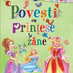 Primele lecturi: Povesti cu printese si zane GIRASOL