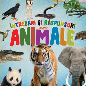 Primele lecturi: Intrebari si raspunsuri despre animale GIRASOL