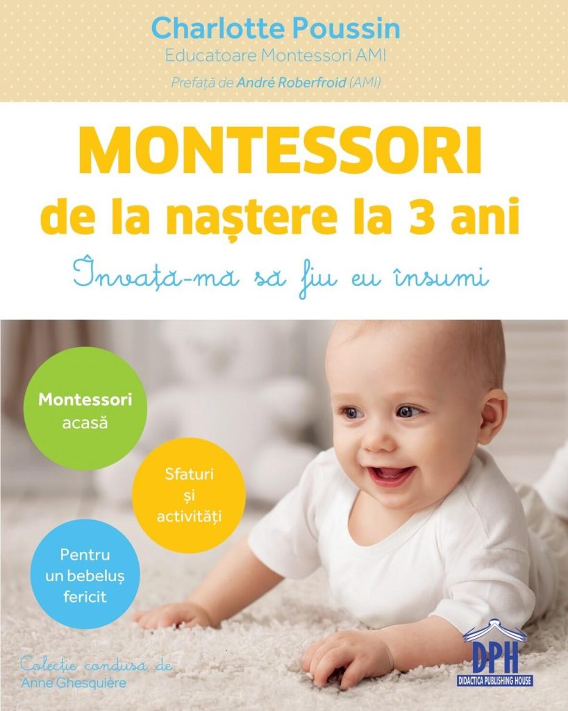 Montessori de la nastere la 3 ani DPH