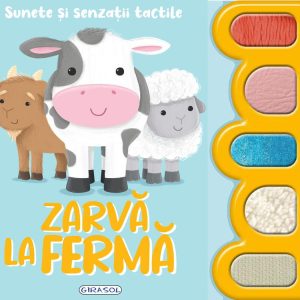 Sunete si senzatii tactile - Zarva la ferma GIRASOL