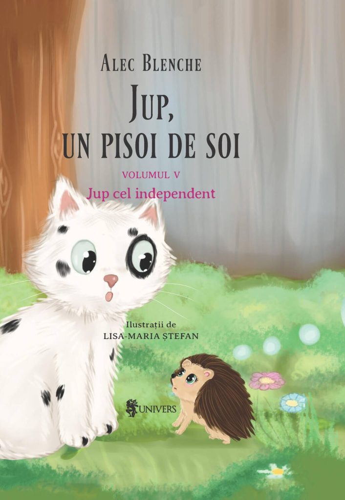 un pisoi de soi – volumul V – Jup cel independent UNIVERS