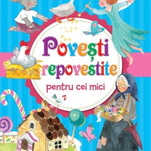 Povesti repovestite pentru cei mici GIRASOL