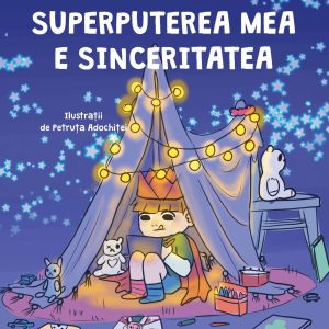 Superputerea mea e sinceritatea UNIVERS