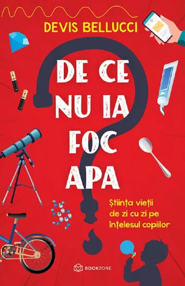 De ce nu ia foc apa? Bookzone