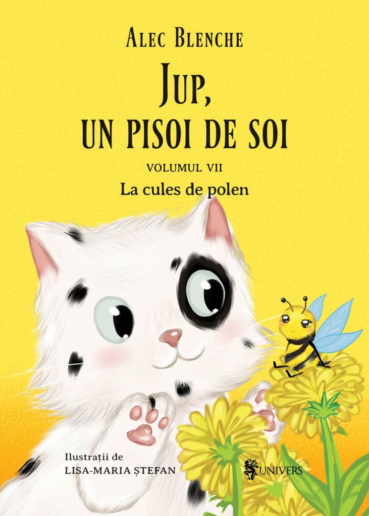 un pisoi de soi – volumul VII – La cules de polen UNIVERS