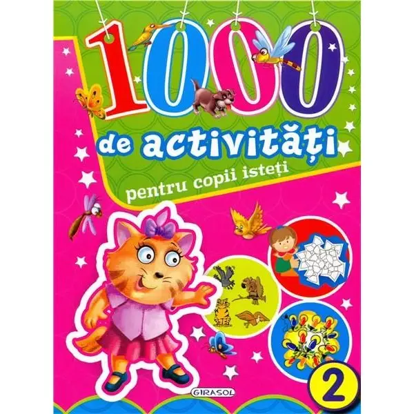 1000 de activitati pentru copii isteti 2 GIRASOL