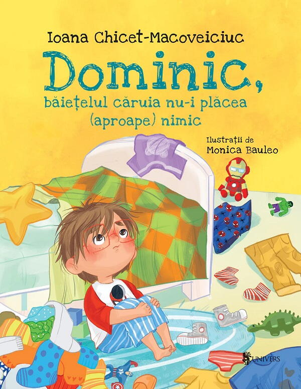 baietelul caruia nu-i placea (aproape) nimic UNIVERS